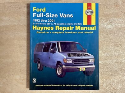Ford Full-Size Vans 1992 thru 2001 E-150 thru E-350 [ All gasoline engine models Haynes Repair Manual Based on a complete teardown and rebuild